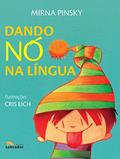 Ler Dando nó na língua, do autor Mirna Pinsky Ler Dando nó na língua, do autor Mirna Pinsky