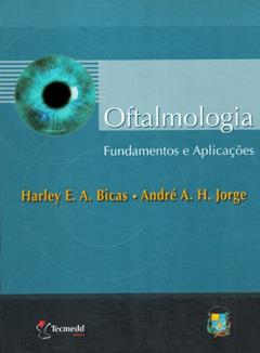 Oftalmologia, do autor Bicas Harley; Jorge Andre