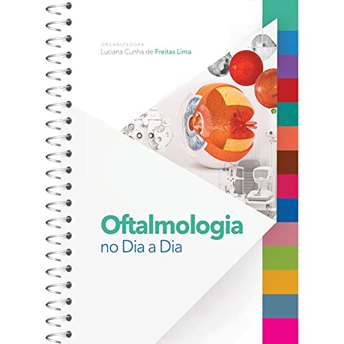 Ler Livro Oftalmologia no Dia a Dia, do autor Luciana Cunha De Freitas Lima Ler Livro Oftalmologia no Dia a Dia, do autor Luciana Cunha De Freitas Lima