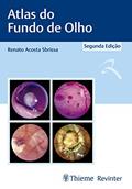 Ler Atlas do Fundo de Olho, do autor Renato Acosta Sbrissa Ler Atlas do Fundo de Olho, do autor Renato Acosta Sbrissa