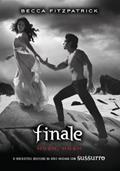 Ler Finale (Hush, Hush Livro 4), do autor Becca Fitzpatrick Ler Finale (Hush, Hush Livro 4), do autor Becca Fitzpatrick