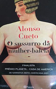 O sussurro da mulher-baleia, do autor Alonso Cueto