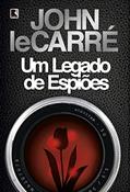 Ler Um legado de espiões, do autor John le Carré Ler Um legado de espiões, do autor John le Carré