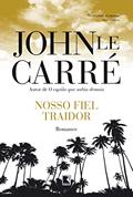 Ler Nosso fiel traidor, do autor John Le Carre