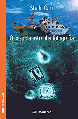 Ler O caso da estranha fotografia, do autor Stella Carr