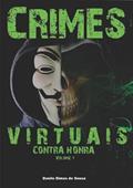 Ler Crimes Virtuais Contra Honra, do autor Danilo Dimas De Sousa Ler Crimes Virtuais Contra Honra, do autor Danilo Dimas De Sousa