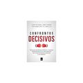 Ler Confrontos Decisivos, do autor Kerry Psterson; Joseph Grenny; Ron McMillqn; Al Switzler Ler Confrontos Decisivos, do autor Kerry Psterson; Joseph Grenny; Ron McMillqn; Al Switzler
