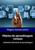 Ler Objetos de Aprendizagem Virtuais, do autor Wagner Antonio Junior Ler Objetos de Aprendizagem Virtuais, do autor Wagner Antonio Junior