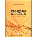 Ler Pedagogia da virtualidade: Redes, cultura digital e educação, do autor Margarita Victoria Gomez