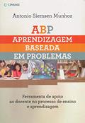Ler ABP - Aprendizagem Baseada em Problemas em ambientes virtuais de aprendizagem: Ferramenta de apoio ao docente no processo de ensino e aprendizagem, do autor Antonio Munhoz Ler ABP - Aprendizagem Baseada em Problemas em ambientes virtuais de aprendizagem: Ferramenta de apoio ao docente no processo de ensino e aprendizagem, do autor Antonio Munhoz