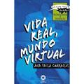Ler Vida Real, Mundo Virtual - Col. Quem Tem Razao? - 1, do autor Corradini