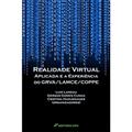 Ler Realidade virtual aplicada e a experiência do grva/lamce/coppe, do autor Luiz Landau; Gerson Gomes Cunha; Cristina Haguenauer
