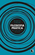Ler Filosofia prática: Ética, vida cotidiana, vida virtual: Ética, vida cotidiana, vida virtual, do autor Marcia Tiburi Ler Filosofia prática: Ética, vida cotidiana, vida virtual: Ética, vida cotidiana, vida virtual, do autor Marcia Tiburi