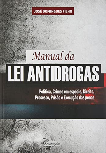 Ler Mnaula da Lei Antidrogas, do autor José Domingues Filho