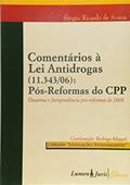 Ler Comentários à Lei Antidrogas (11.343/06). Pós-Reformas do Cpp, do autor Sérgio Ricardo De Souza Ler Comentários à Lei Antidrogas (11.343/06). Pós-Reformas do Cpp, do autor Sérgio Ricardo De Souza