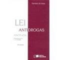 Ler Lei Antidrogas. Anotada. Comentários a Lei 11.343/ 2006, do autor Damásio de Jesus