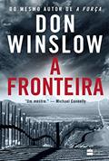 Ler A fronteira, do autor Don Winslow Ler A fronteira, do autor Don Winslow
