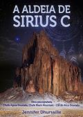 Ler A Aldeia de Sirius C, do autor Jennifer Dhursaille