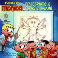 Ler Turma Da Mônica - Descobrindo O Corpo Humano, do autor Mauricio de Sousa; Yara Maura Silva Ler Turma Da Mônica - Descobrindo O Corpo Humano, do autor Mauricio de Sousa; Yara Maura Silva