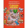 Ler O Cãozinho sem Nome, do autor Gabriel Chalita; Mauricio de Sousa