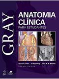 Ler Gray - Anatomia Clínica para Estudantes, do autor Richard DRAKE; A. Wayne VOGL; Adam W. M. MITCHELL