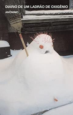 Diário de um ladrão de oxigênio, do autor Anônimo