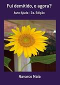 Ler Fui Demitido, e Agora?, do autor Navarco Maia Ler Fui Demitido, e Agora?, do autor Navarco Maia