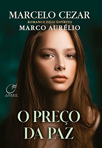 Ler O preço da paz, do autor Marcelo Cezar ( Médium); Marco Aurélio (Espírito)