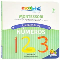 MONTESSORI Meu Primeiro livro... Números (Escolinha), do autor Chiara Piroddi