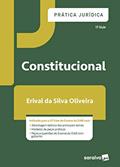 Ler Prática Jurídica - Constitucional, do autor Erival Da Silva Oliveira Ler Prática Jurídica - Constitucional, do autor Erival Da Silva Oliveira
