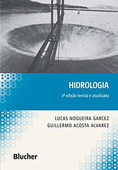 Hidrologia, do autor Lucas Nogueira Garcez; Guillermo Acosta Alvarez