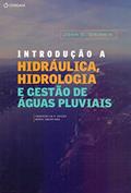 Ler Introdução à hidráulica, hidrologia e gestão de aguás fluviais, do autor John Gribbin Ler Introdução à hidráulica, hidrologia e gestão de aguás fluviais, do autor John Gribbin