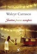 Ler Juntos para sempre, do autor Walcyr Carrasco Ler Juntos para sempre, do autor Walcyr Carrasco