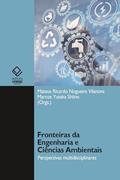 Ler Fronteiras da engenharia e ciências ambientais: perspectivas multidisciplinares, do autor Mateus Ricardo Nogueira Vilanova; Marcos Yutaka Shiino