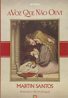 Voz que não Ouvi, do autor Martin Santos