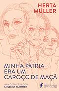 Ler Minha pátria era um caroço de maçã, do autor Herta Müller Ler Minha pátria era um caroço de maçã, do autor Herta Müller