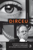 Ler Dirceu - A Biografia, do autor Otávio Cabral