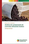 Ler Análise de comparação de concreto utilizando resíduo: Caroço de Açaí, do autor Rayane Deus; David Deus