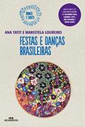 Ler Festas e Danças Brasileiras, do autor Maristela Loureiro; Ana Tatit