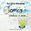 Ler Diomar conhece a neve... (As viagens de Diomar Livro 1), do autor Rui Silva Marques Ler Diomar conhece a neve... (As viagens de Diomar Livro 1), do autor Rui Silva Marques