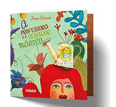 A Professora e o Regador Mágico, do autor Jonas Ribeiro