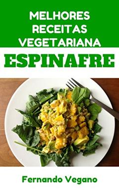 Espinafre, do autor Fernando Vegano