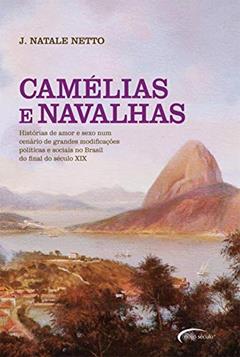 CAMELIAS E NAVALHAS, do autor JOAO NATALE NETTO