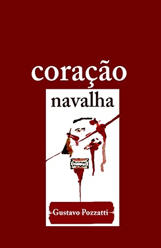 Ler Coração navalha, do autor Gustavo Pozzatti