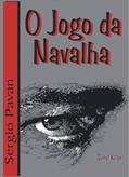 Ler O Jogo da Navalha, do autor sergio Pavan