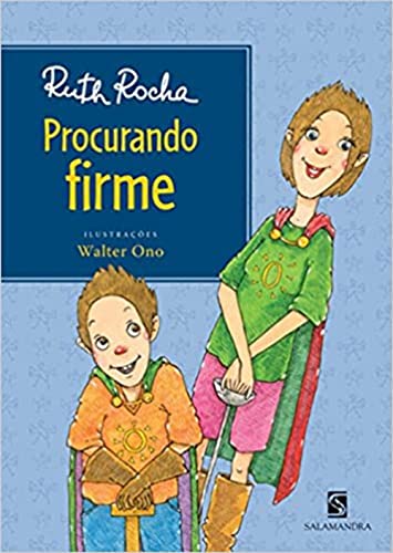 Ler Procurando firme, do autor Ruth Rocha Ler Procurando firme, do autor Ruth Rocha
