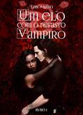 Ler Um Elo com o Nefasto Vampiro: ROMANCE SOBRENATURAL DARK (Companheira do Vampiro Livro 1), do autor Sissi Araújo