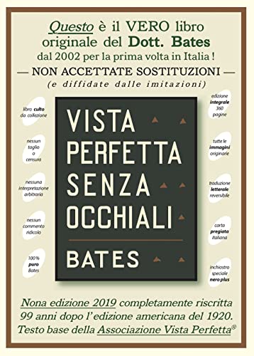 Ler Vista perfetta senza occhiali. La cura della vista imperfetta mediante trattamento senza occhiali, do autor William H. Bates Ler Vista perfetta senza occhiali. La cura della vista imperfetta mediante trattamento senza occhiali, do autor William H. Bates