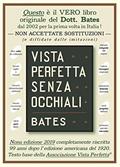 Ler Vista perfetta senza occhiali. La cura della vista imperfetta mediante trattamento senza occhiali, do autor William H. Bates