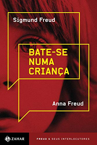 Ler Bate-se numa criança (Freud e seus interlocutores), do autor Sigmund Freud; Anna Freud